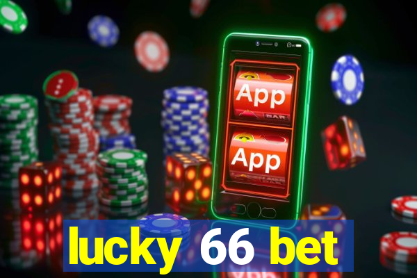 lucky 66 bet